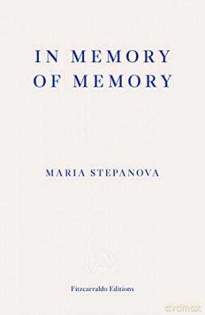 In Memory Of Memory - Maria Stepanova [KSIĄŻKA]