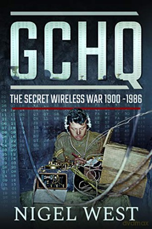 GCHQ: The Secret Wireless War, 1900-1986 - Nigel West [KSIĄŻKA]