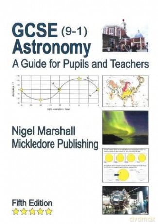 GCSE 9-1 Astronomy: A Guide for Pupils and Teachers - Nigel Marshall [KSIĄŻKA]