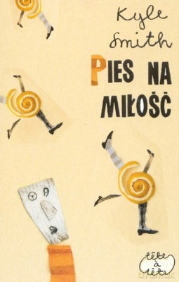 Pies Na Miłość - Kyle Smith [KSIĄŻKA]