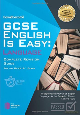 GCSE English is Easy: Language: Complete Revision Guide for the grade 9-1 Exams.: Complete Revision Guidance for the grade 9-1 Exams. Revision Series - How2Become [KSIĄŻKA]