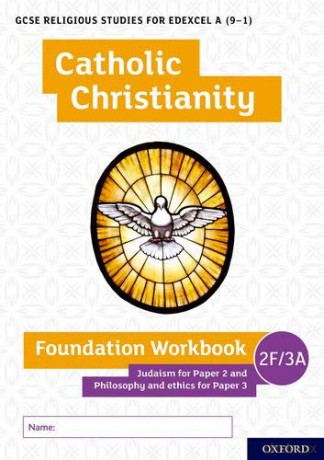 GCSE Religious Studies for Edexcel A 9-1: Catholic Christianity Foundation Workbook: Judaism for Paper 2 and Philosophy and ethics for Paper 3 - Andy Lewis [KSIĄŻKA]