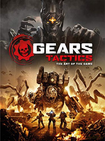 Gears Tactics - The Art of the Game [KSIĄŻKA]