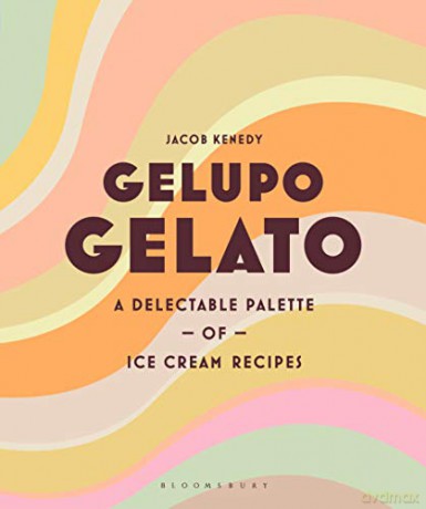 Gelupo Gelato: A delectable palette of ice cream recipes - Jacob Kenedy [KSIĄŻKA]