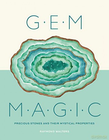 Gem Magic: Precious Stones and Their Mystical Qualities - Raymond Walters [KSIĄŻKA]
