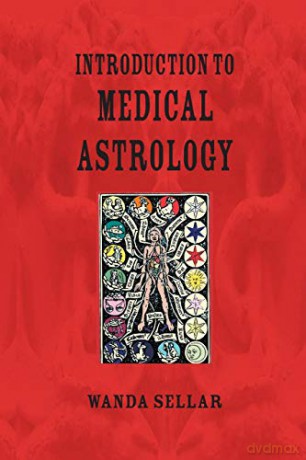 An Introduction To Medical Astrology - Wanda Sellar [KSIĄŻKA]