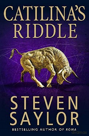 Catilina's Riddle (Gordianus The Finder 3) (Roma Sub Rosa) - Steven Saylor [KSIĄŻKA]