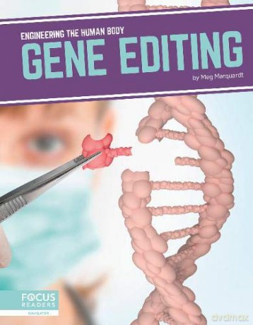 Gene Editing Engineering the Human Body - Meg Marquardt [KSIĄŻKA]