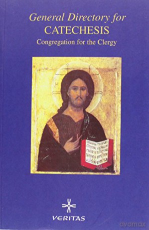 General Directory For Catechesis - ongregatio pro Clericis Catholic Church [KSIĄŻKA]