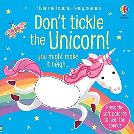 Don't Tickle The Unicorn! (Touchy-Feely Sound Books) - Taplin Sam [KSIĄŻKA]