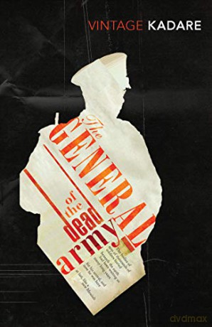 General Of The Dead Army Vintage Classics - Ismail Kadare [KSIĄŻKA]