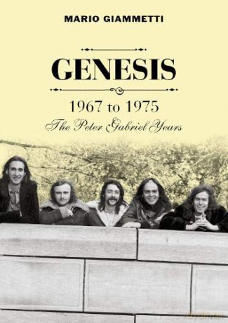 Genesis - 1967 to 1975: The Peter Gabriel Years - Mario Giammetti [KSIĄŻKA]