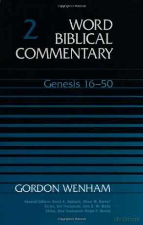 Genesis 16-50: Vol.2 Word Biblical Commentary by Wenham, Gordon J. 1994 Hardcover - Gordon John Wenham [KSIĄŻKA]