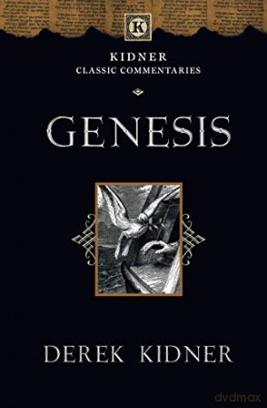 Genesis: An Introduction And Commentary Kidner Classic Commentaries - Derek Kidner [KSIĄŻKA]