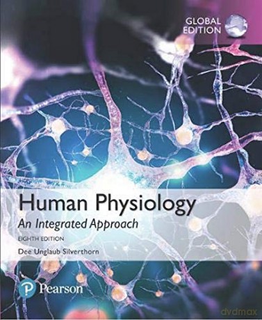 Human Physiology: An Integrated Approach, Global Edition - Dee Silverthorn [KSIĄŻKA]