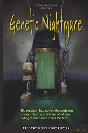 Genetic Nightmare: Volume 1 Bio Wars Saga - Guy Lozier [KSIĄŻKA]