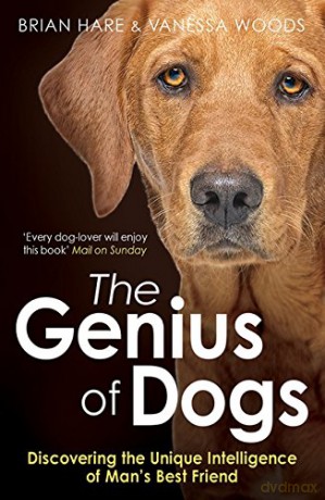 Genius of Dogs: Discovering The Unique Intelligence Of Man's Best Friend - Brian Hare [KSIĄŻKA]