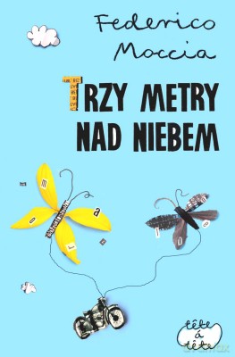 Trzy Metry Nad Niebem - Federico Moccia [KSIĄŻKA]