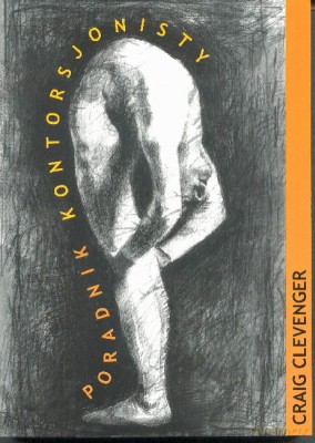 Poradnik Kontorsjonisty - Craig Clevenger [KSIĄŻKA]