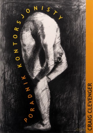 Poradnik Kontorsjonisty - Craig Clevenger [KSIĄŻKA]