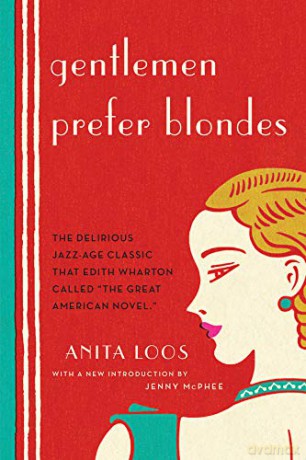 Gentlemen Prefer Blondes: The Illuminating Diary of a Professional Lady - Anita Loos [KSIĄŻKA]