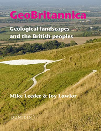 Geobritannica: Geological Landscapes and the British Peoples - Mike Leeder [KSIĄŻKA]