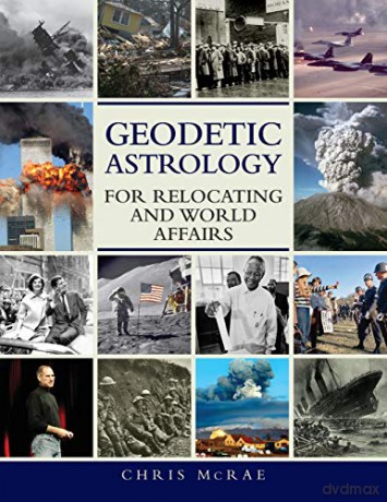 Geodetic Astrology For Relocating and World Affairs - Chris McRae [KSIĄŻKA]