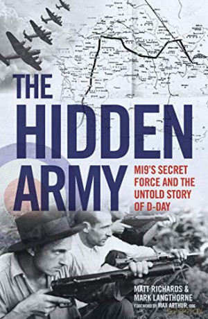 The Hidden Army - Mi9's Secret Force And The Untold Story Of D-Day - Matt Richards [KSIĄŻKA]