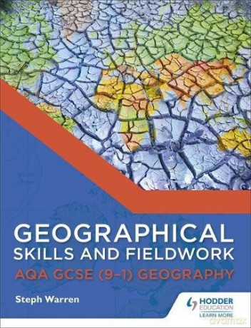 Geographical Skills and Fieldwork for AQA GCSE 9-1 Geography AQA GCSE Geography - Steph Warren [KSIĄŻKA]
