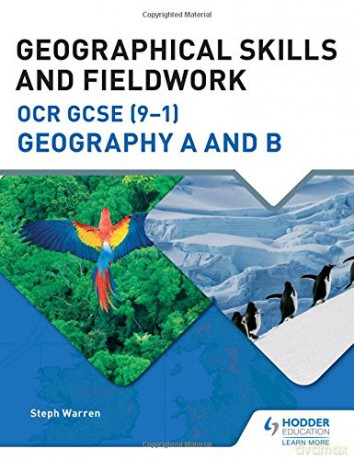 Geographical Skills and Fieldwork for OCR GCSE 9-1 Geography A and B OCR A GCSE Geography - Steph Warren [KSIĄŻKA]