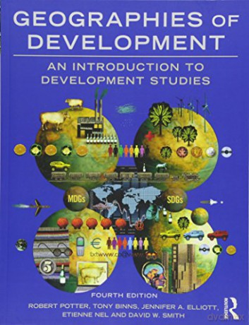 Geographies of Development: An Introduction to Development Studies - Robert Potter [KSIĄŻKA]