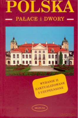 Polska Pałace I Dwory [KSIĄŻKA]