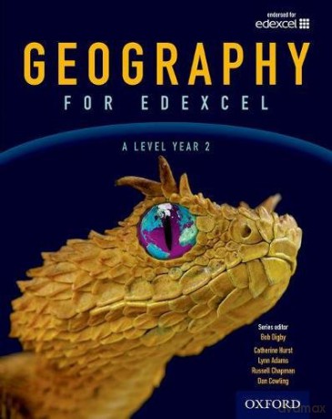 Geography for Edexcel A Level Year 2 Student Book A Level Geography for Edexcel 2016 - Bob Digby [KSIĄŻKA]