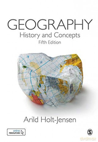 Geography: History and Concepts - Arild Holt-Jensen [KSIĄŻKA]