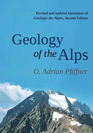 Geology of the Alps - O. Adrian Pfiffner [KSIĄŻKA]