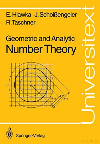 Geometric and Analytic Number Theory Universitext - Edmund Hlawka [KSIĄŻKA]