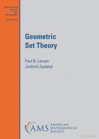 Geometric Set Theory Mathematical Surveys and Monographs [KSIĄŻKA]