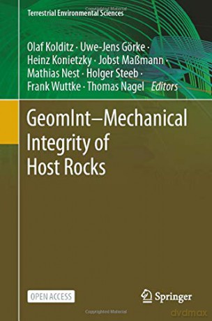 GeomInt-Mechanical Integrity of Host Rocks Terrestrial Environmental Sciences - Olaf Kolditz [KSIĄŻKA]