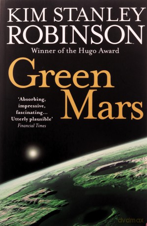 Green Mars: Kim Stanley Robinson - Kim Stanley Robinson [KSIĄŻKA]