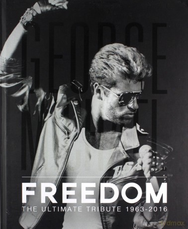 George Michael - Freedom: The Ultimate Tribute 1963-2016 Y - David Nolan [KSIĄŻKA]