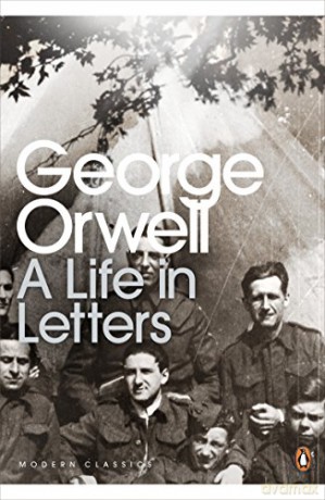 George Orwell: A Life in Letters Penguin Modern Classics - George Orwell [KSIĄŻKA]
