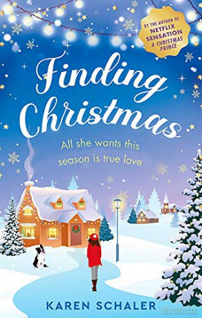 Finding Christmas: The Heartwarming Holiday Read You Need For Christmas 2019 - Karen Schaler [KSIĄŻKA]