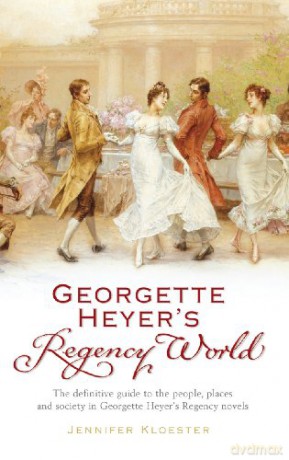 Georgette Heyer's Regency World - Jennifer Kloester [KSIĄŻKA]