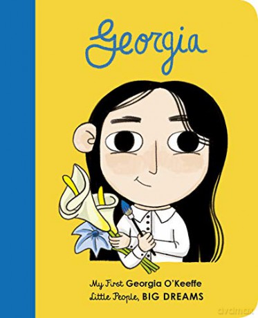 Georgia O'Keeffe: My First Georgia O'Keeffe 13 Little People, BIG DREAMS - Maria Isabel Sanchez Vegara [KSIĄŻKA]
