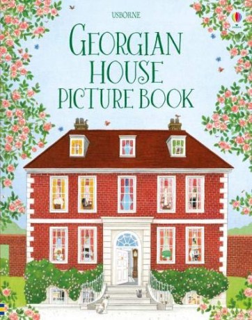 Georgian House Picture Book - Abigail Wheatley [KSIĄŻKA]
