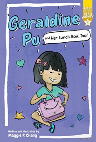 Geraldine Pu and Her Lunch Box, Too!: Ready-To-Read Graphics Level 3 - Maggie P. Chang [KSIĄŻKA]