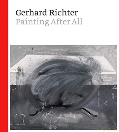 Gerhard Richter - Painting After All - Sheena Wagstaff [KSIĄŻKA]