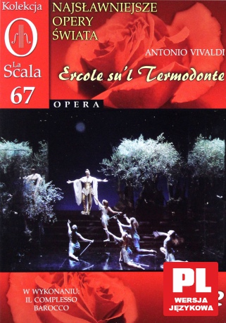 Kolekcja La Scala: Opera 67 - Ercole su'l Termodonte [DVD]