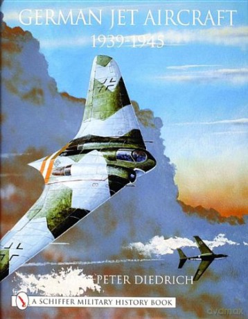 GERMAN JET AIRCRAFT 1939-45: 1939-1945 Schiffer Book for Collectors [KSIĄŻKA]