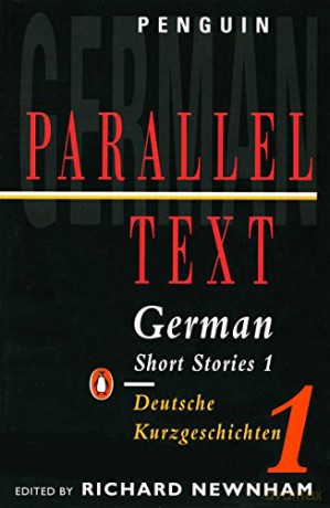 German Short Stories: Deutsche Kurzgeshichten: Volume 1 Penguin Parallel Text Series - Richard Newnham [KSIĄŻKA]